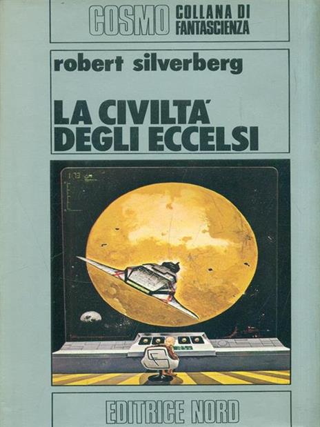 La civiltà degli eccelsi - Robert Silverberg - copertina