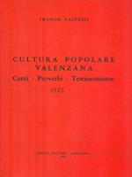 Cultura popolare valenzana. Canti Proverbi Testimonianze