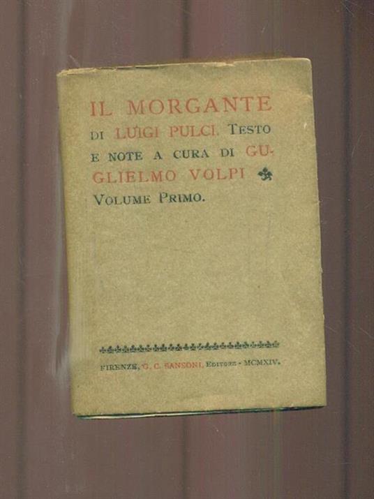 Il morgante. Volume primo - Luigi Pulci - 2