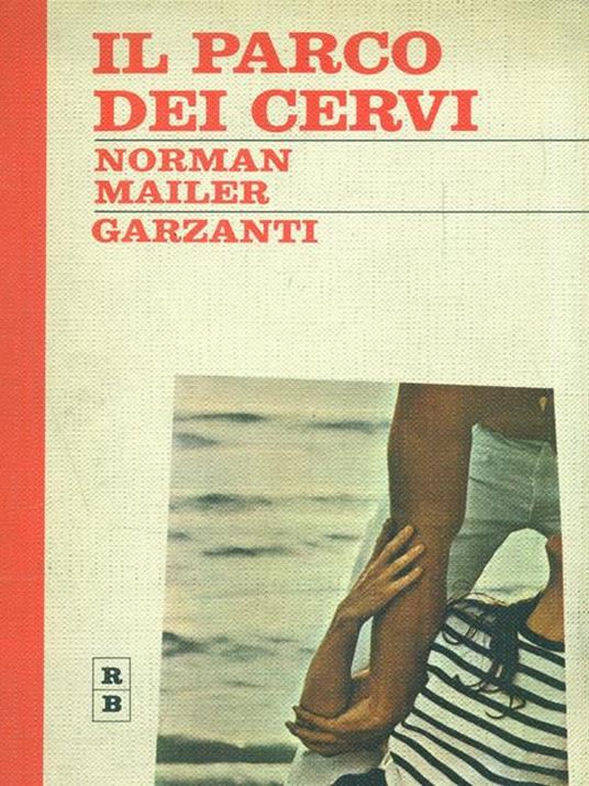 Il parco dei cervi - Norman Mailer - 2