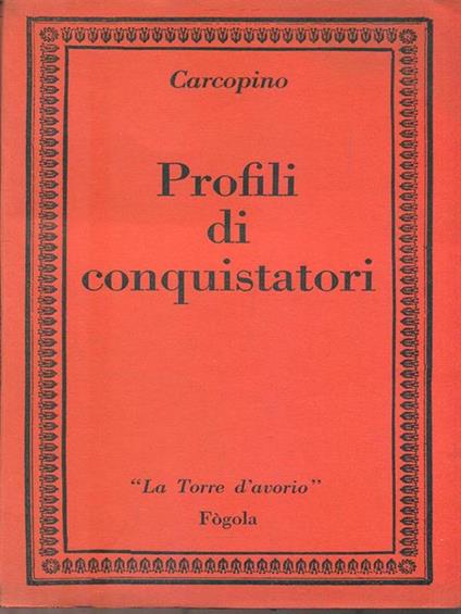 Profili di conquistatori - Jérôme Carcopino - copertina