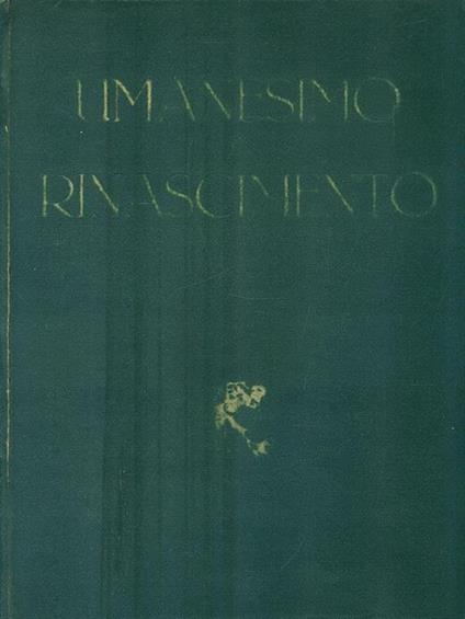   Umanesimo e Rinascimento - Paolo D'Ancona - copertina