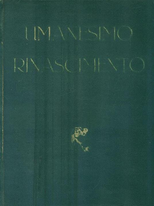   Umanesimo e Rinascimento - Paolo D'Ancona - copertina