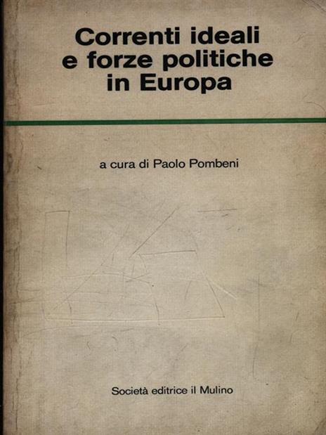 Correnti ideali e forze politiche in Europa - Paolo Pombeni - 3