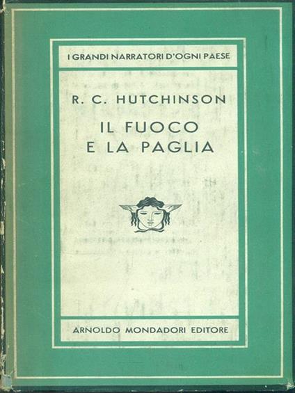 Il fuoco e la paglia - R. C. Hutchinson - copertina