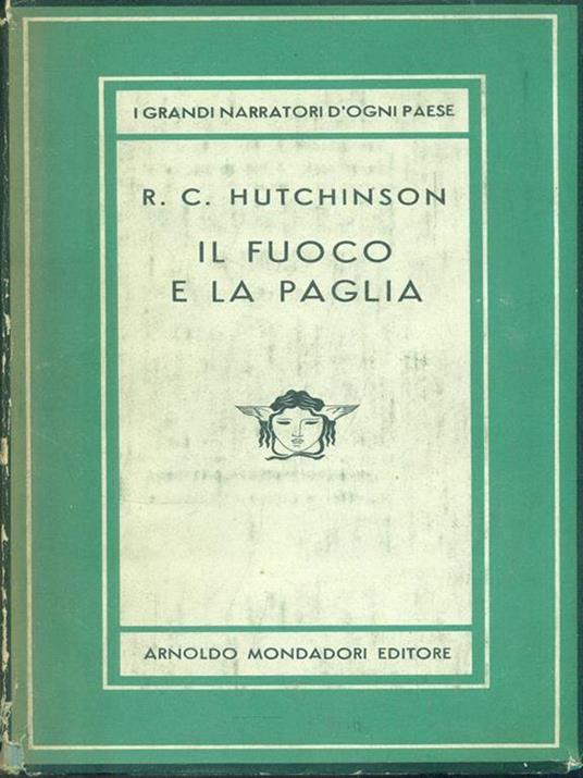 Il fuoco e la paglia - R. C. Hutchinson - copertina