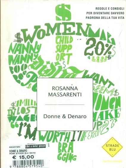 Donne & denaro. Regole e consigli per diventare davvero padrona della tua vita - Rosanna Massarenti - copertina