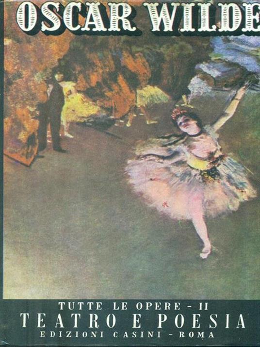   Tutte le poesie II. Teatro e Poesia - Oscar Wilde - copertina