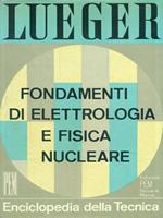 Enciclopedia della tecnica 2. Fondamenti di elettrologia e fisica nucleare