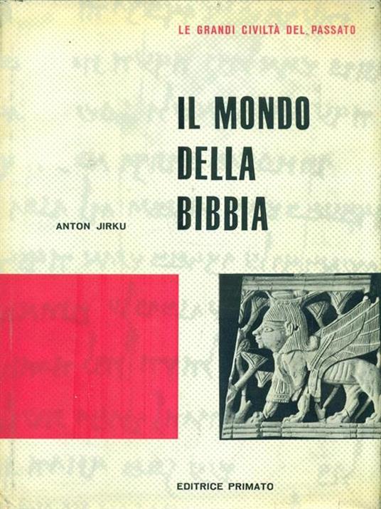 Il mondo della Bibbia - Anton Jirku - copertina