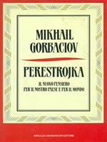   Perestrojka. Il nuovo pensiero per il nostro paese e per il mondo