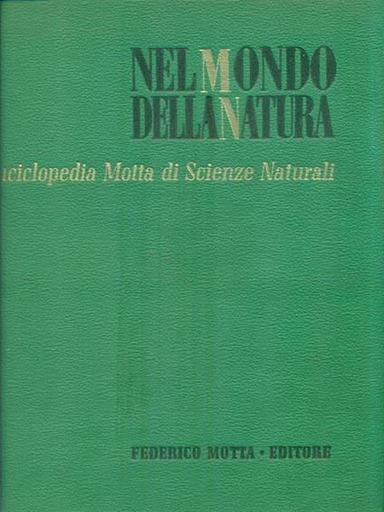Nel mondo della natura. Enciclopedia Motta di Scienze Naturali II - copertina