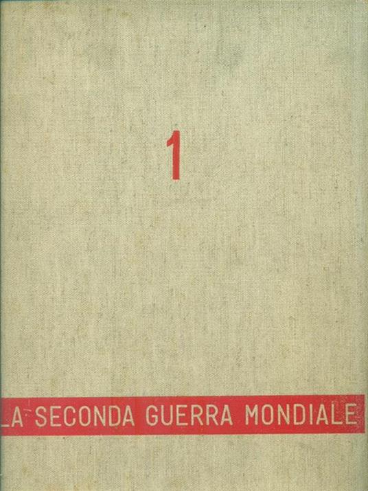 La Seconda Guerra Mondiale. Volume 1 - copertina
