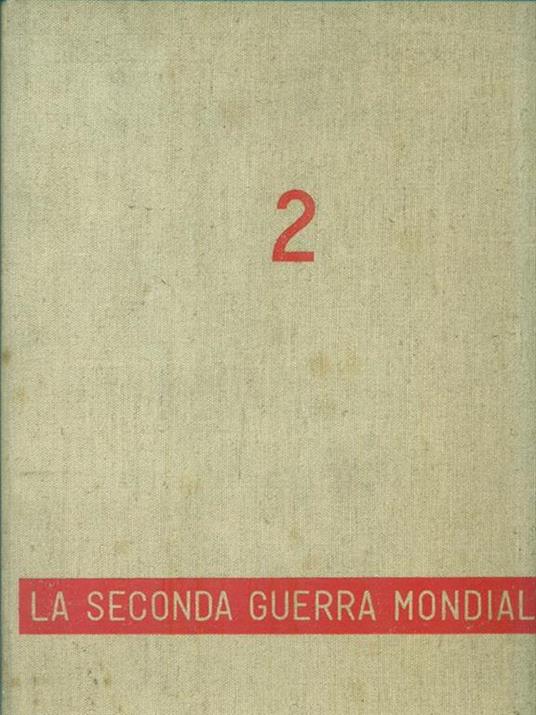 La Seconda Guerra Mondiale. Volume 2 - copertina