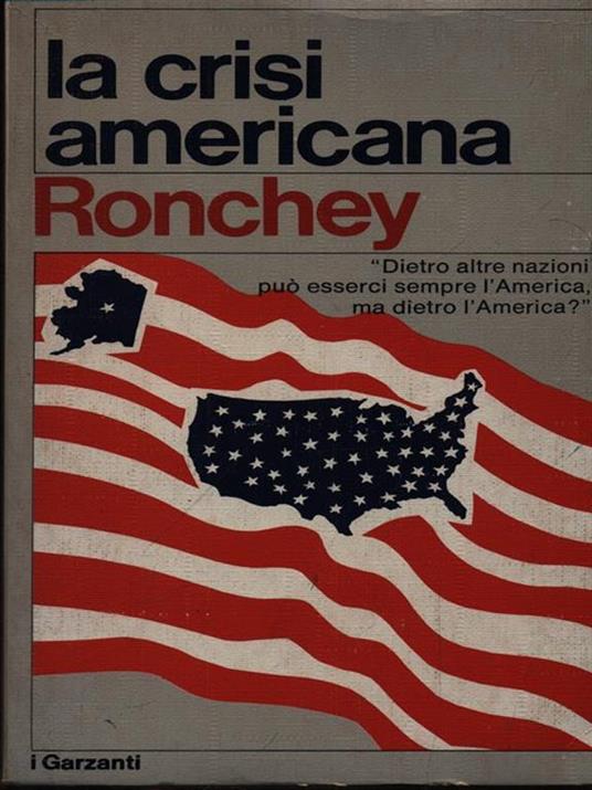 La crisi americana - Alberto Ronchey - 2