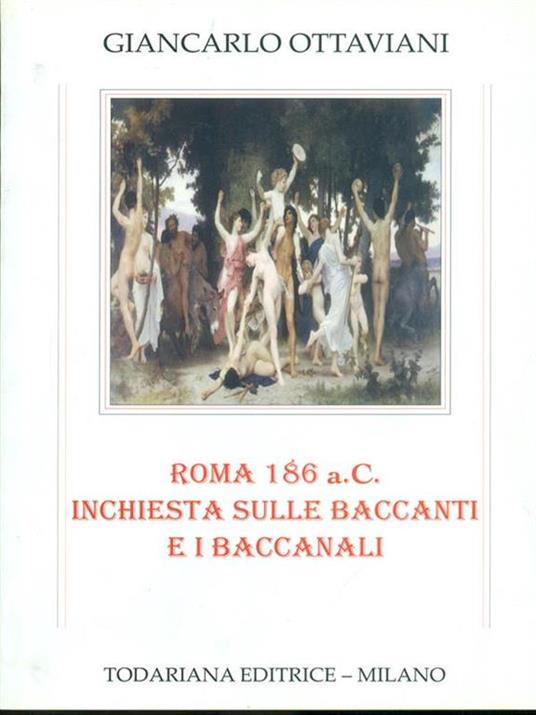 Roma 186 a.C. Inchiesta sulle baccanti e i baccanali - Giancarlo Ottaviani - copertina