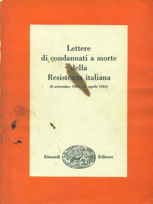   Lettere di condannati a morte della Resistenza italiana - Piero Malvezzi - copertina