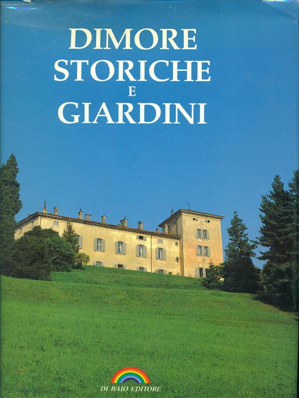 Dimore storiche e giardini