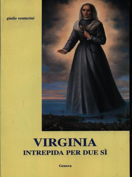 Virginia intrepida per due sì - Giulio Venturini - copertina