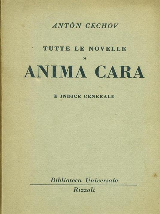 Tutte le novelle. Anima cara e indice generale - Anton Cechov - copertina
