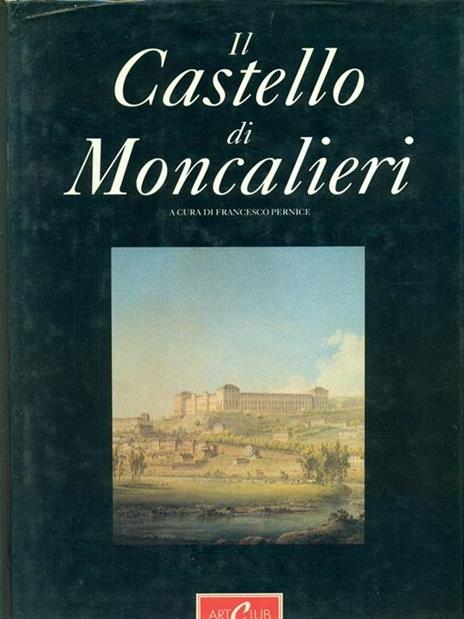 Il  Castello di Moncalieri - Francesco Pernice - copertina