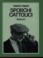 Sporchi cattolici