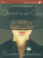 Detective per caso