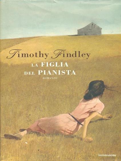 La figlia del pianista - Timothy Findley - copertina