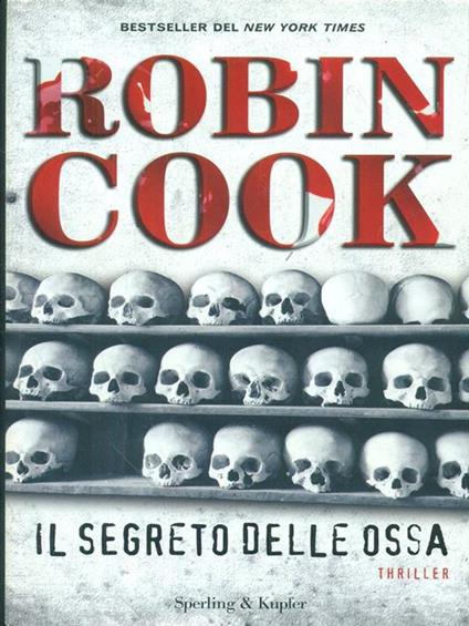 Il segreto delle ossa - Robin Cook - copertina