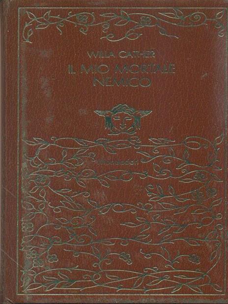 Il mio mortale nemico - Willa Cather - 2