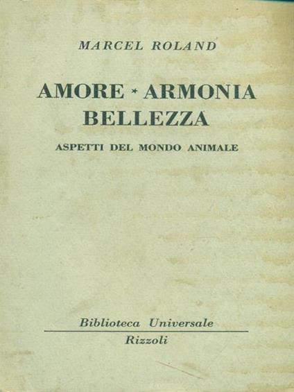 Amore armonia bellezza - Marcel Roland - copertina