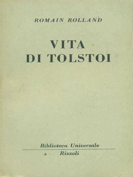 Vita di Tolstoi - Romain Rolland - 2