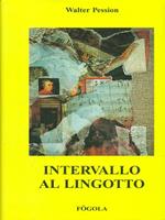 Intervallo al Lingotto