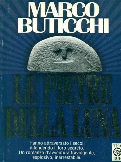 Le  pietre della luna - Marco Buticchi - 2