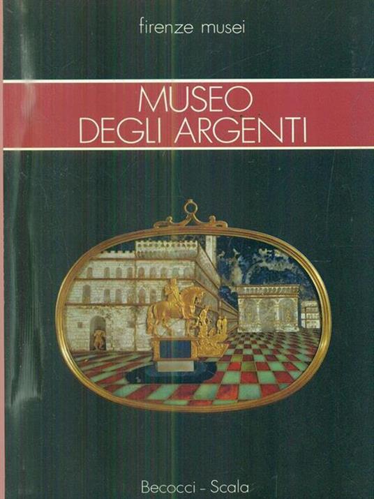   Museo degli argenti - copertina