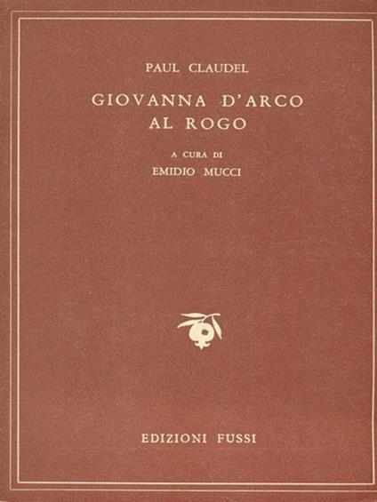   Giovanna d'Arco al rogo - Paul Claudel - copertina