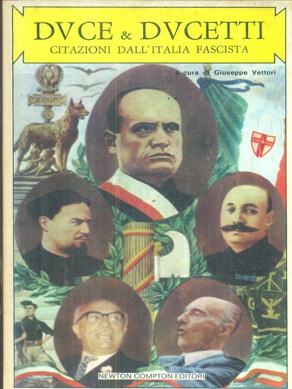 Duce e ducetti. Citazioni dall'Italia fascista
