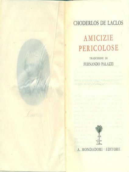 Amicizie pericolose di: De Laclos, Choderlos - copertina