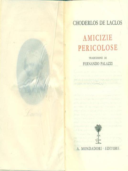 Amicizie pericolose di: De Laclos, Choderlos - copertina