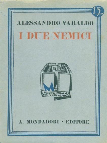 I due nemici - Alessandro Varaldo - copertina