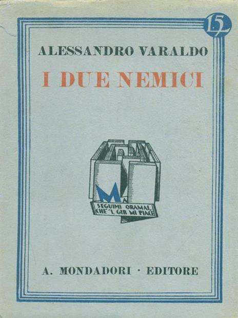 I due nemici - Alessandro Varaldo - 3