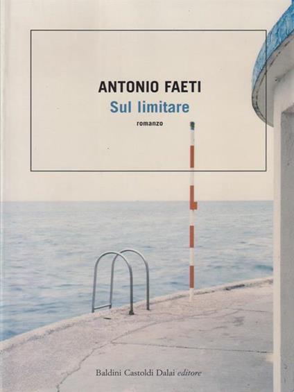 Sul limitare - Antonio Faeti - copertina