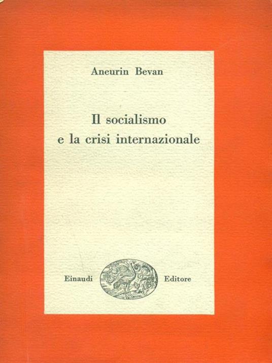 Il  socialismo e la crisi internazionale - Aneurin Bevan - copertina