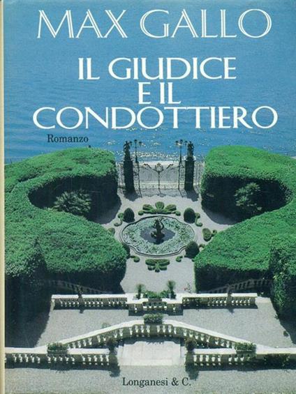 Il giudice e il condottiero - Max Gallo - copertina