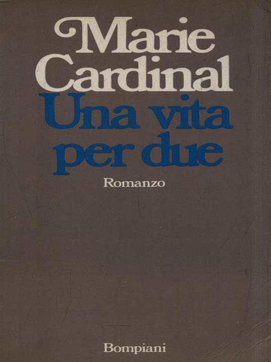 Una vita per due - Marie Cardinal - copertina