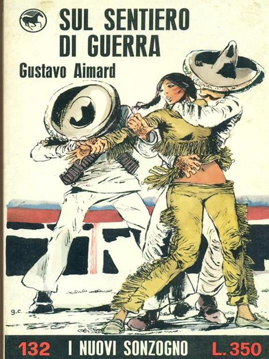   Sul sentiero di guerra - Gustave Aimard - copertina