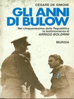 anni di Bulow. Nel 50º della Repubblica la testimonianza di Arrigo Boldrini