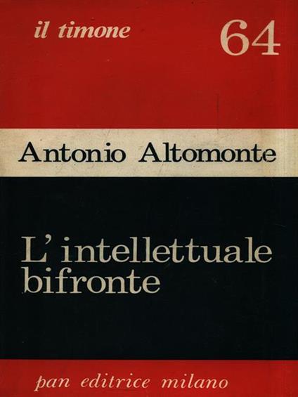 L' intellettuale bifronte - Antonio Altomonte - copertina