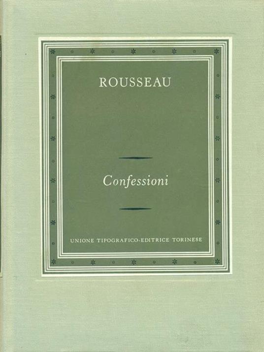 Confessioni Volume primo - Jean-Jacques Rousseau - copertina