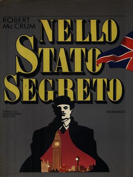 Nello stato segreto - Robert McCrum - copertina